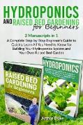 Hydroponics and Raised Bed Gardening for Beginners