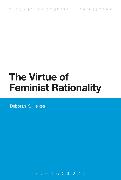 The Virtue of Feminist Rationality