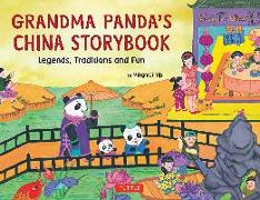 Grandma Panda's China Storybook: Legends, Traditions, and Fun