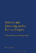 Dreams and Dreaming in the Roman Empire: Cultural Memory and Imagination