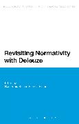 Revisiting Normativity with Deleuze