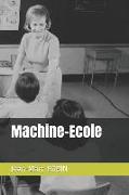 Machine-Ecole