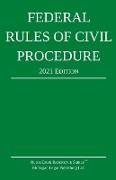 Federal Rules of Civil Procedure, 2021 Edition