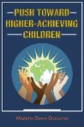 Push Toward Higher-Achieving Children