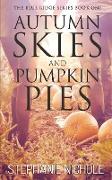 Autumn Skies and Pumpkin Pies