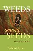 Weeds among Seeds: The Art of Paying Attention