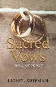 Sacred Vows - The Knot Or Not