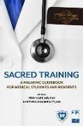 Sacred Training: A Halakhic Guidebook for Medical Students and Residents