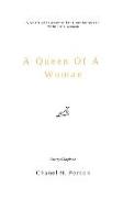 A Queen Of A Woman: A Spiritual Journey of igniting the Queen within the woman