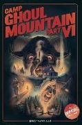 Camp Ghoul Mountain Part VI: The Official Novelization