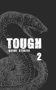Tough 2: Crime Stories