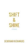 Shift and Shine: A Memoir