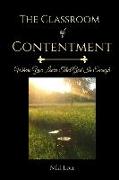 The Classroom of Contentment: Where You Learn That God Is Enough
