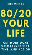 80/20 Your Life