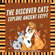 The Discover Cats Explore Ancient Egypt