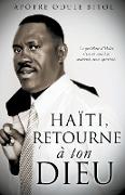 Haïti retourne à ton Dieu