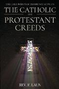 The Chief Points of Difference between the Catholic and Protestant Creeds