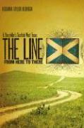 The Line from Here to There: A Storyteller's Scottish West Texas