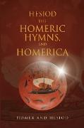 Hesiod, The Homeric Hymns, and Homerica