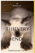 At Thievery End: An Anthology