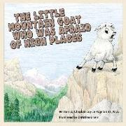 The Little Mountain Goat Who Was Afraid of High Places