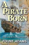 A Pirate Born