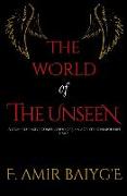 The World of The Unseen: A comprehensive compilation of Jinn activities in modern times