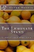 The Lemonade Stand: A Story of How Freedom Is Lost