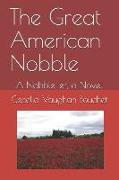 The Great American Nobble: A Nobble, er, a Novel