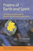 Poems of Earth and Spirit: 70 Poems and 40 Practices to Deepen Your Connection With Nature