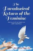 The Paradoxical Return of the Feminine