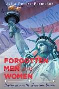 Forgotten Men and Women: Voting to save the American Dream