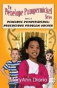 Penelope Pumpernickel: Precocious Problem-Solver