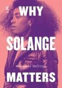 WHY SOLANGE MATTERS