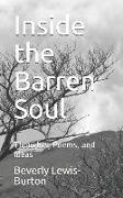 Inside the Barren Soul: Thoughts, Poems, and Ideas