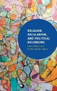 Religion, Secularism, and Political Belonging