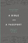 A Bible and a Passport: Obeying the Call to Make Disciples in Every Nation