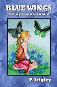 Blue Wings: A Fairy Tale Adventure