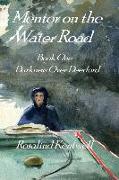 Mentor on the Water Road: Book One. Darkness Over Deerford