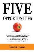 Five Opportunities