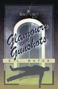 Glamours & Gunshots