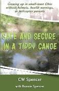 Safe and Secure in a Tippy Canoe: Growing up in small-town Ohio without helmets, health warnings, or helicopter parents