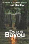 Eye on You - Born on the Bayou