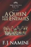 A Queen for her Enemies - A Historical Novel