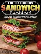 The Delicious Sandwich Cookbook