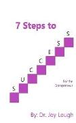 7 Steps to Success: For the Entrepreneur
