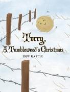 Terry, A Tumbleweed's Christmas