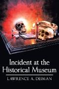 Incident at the Historical Museum