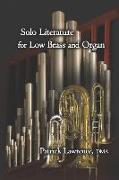 Solo Literature for Low Brass and Organ