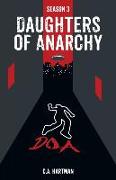 Daughters of Anarchy: Season 3